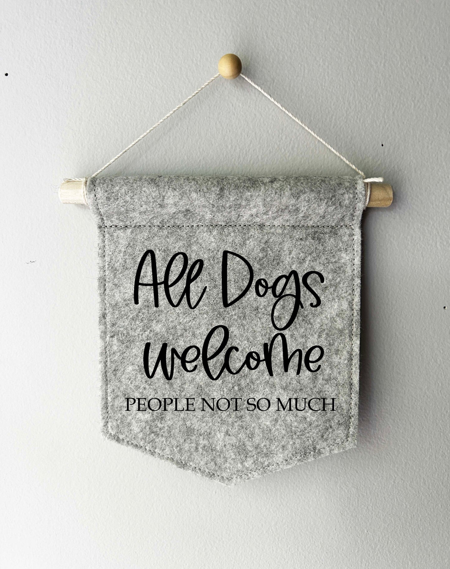 All Dogs Welcome - Mini Felt Banner