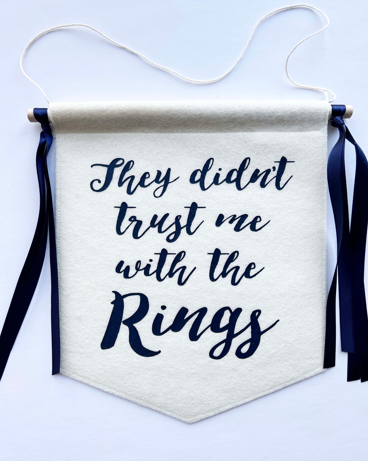 Custom Wedding Sign/Banner -They Didn't Trust me with the Rings