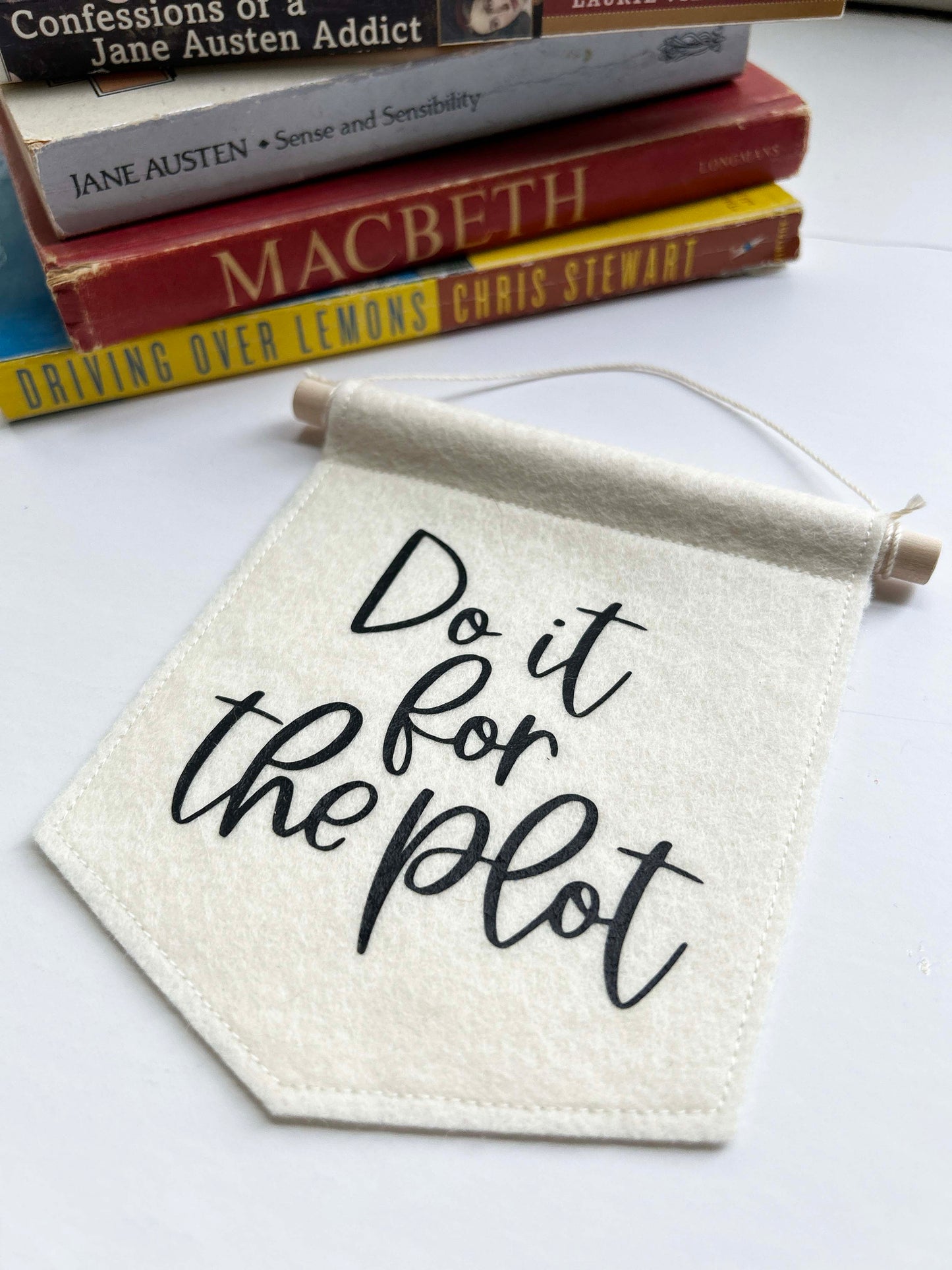 Do It For The Plot - Mini Felt Banner