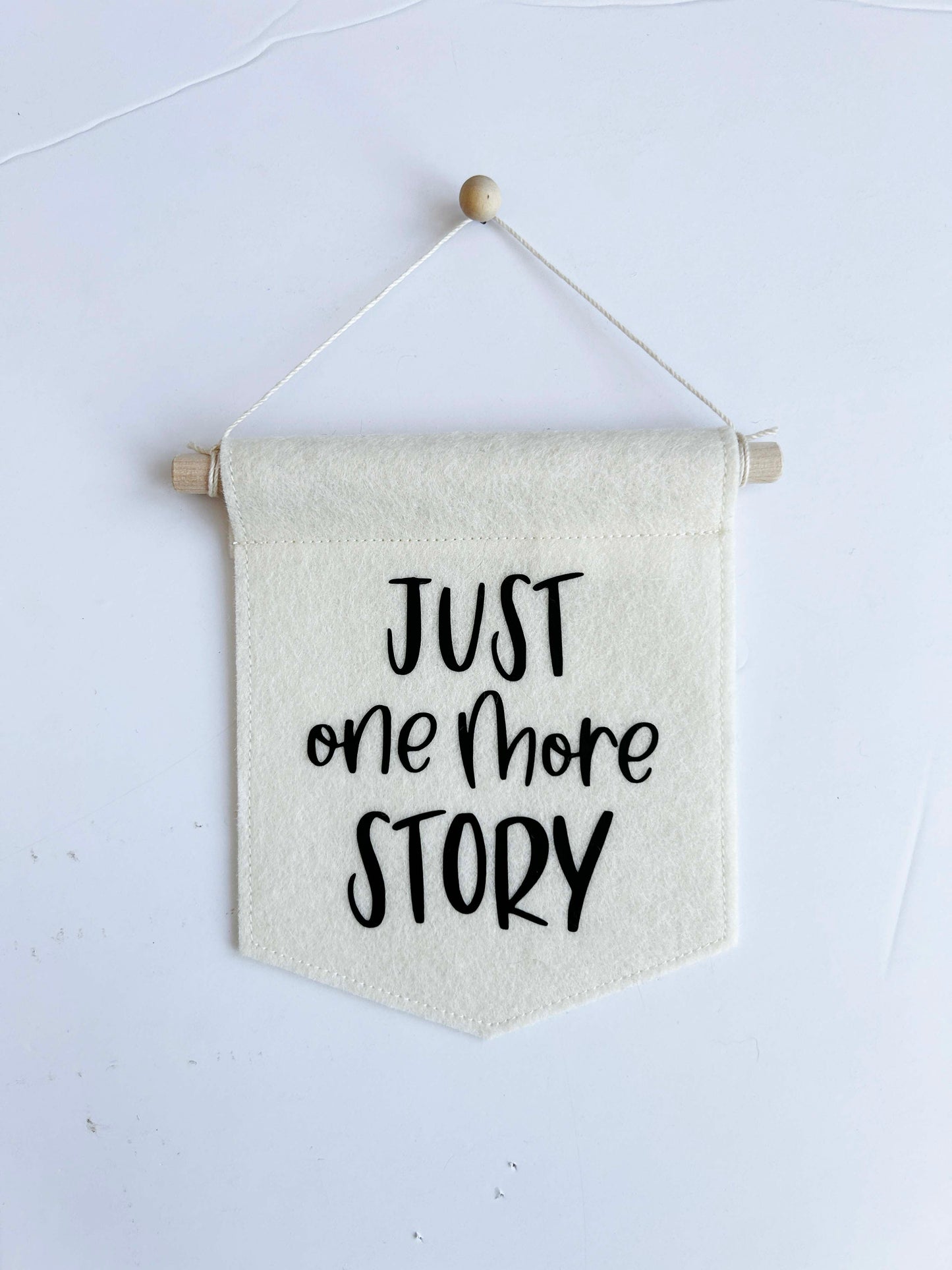 Just One More Story - Mini Felt Banner