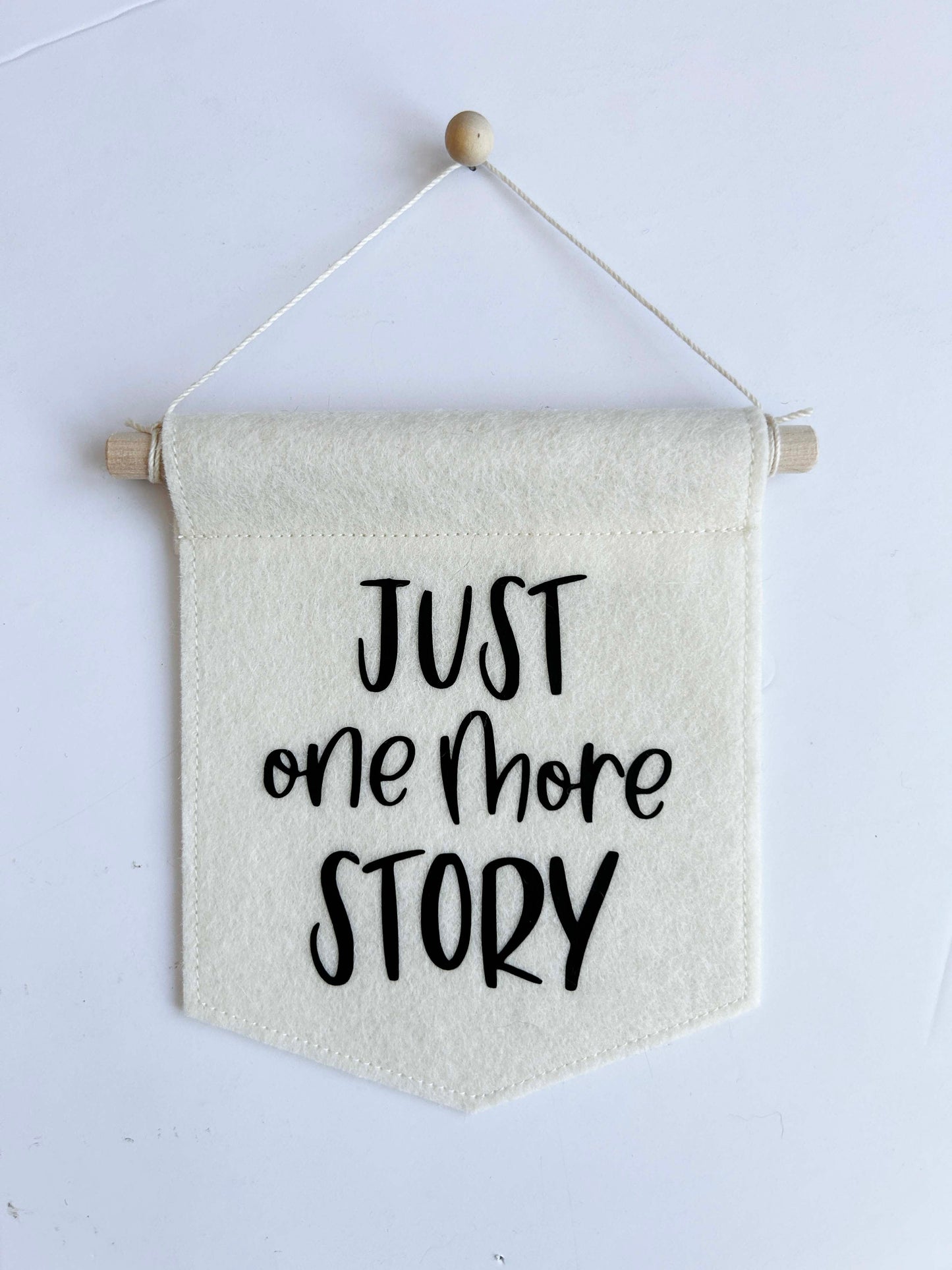 Just One More Story - Mini Felt Banner