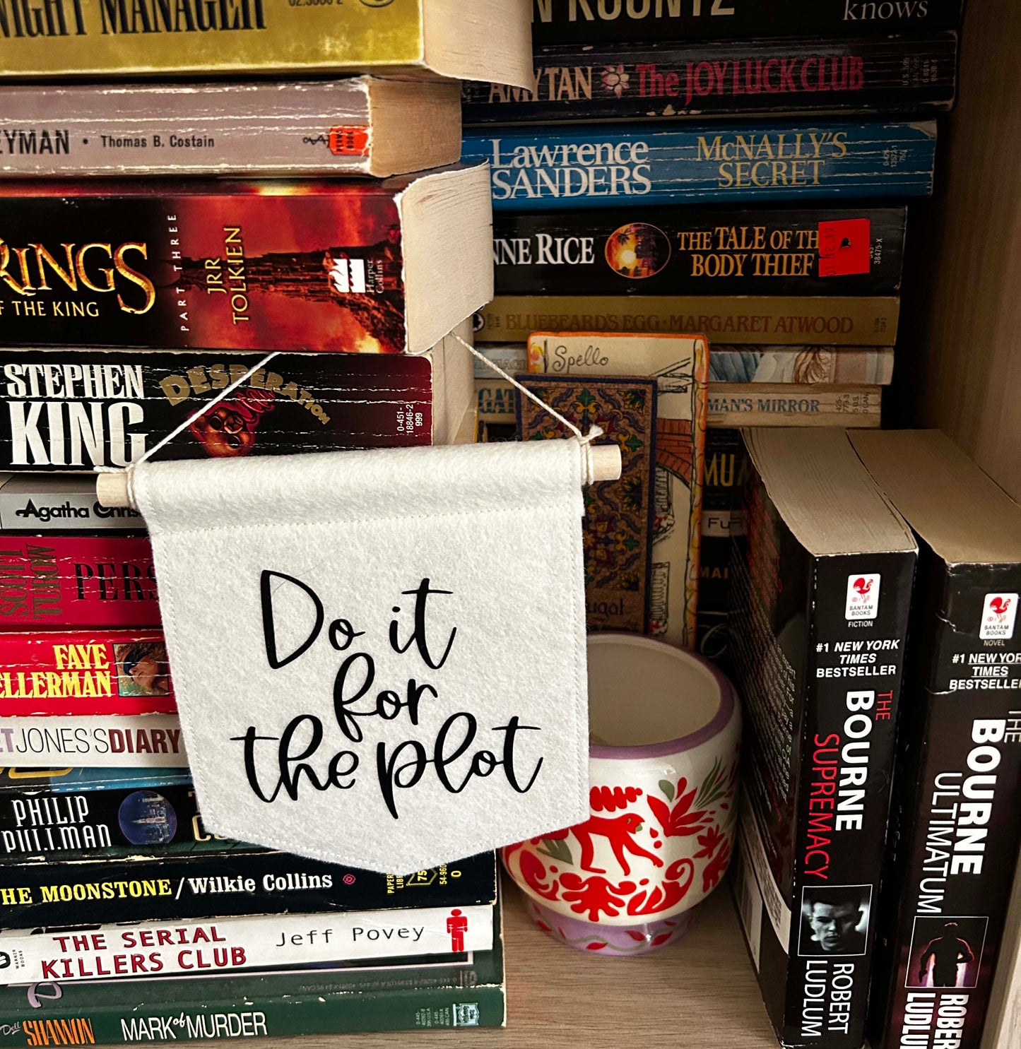 Do It For The Plot - Mini Felt Banner