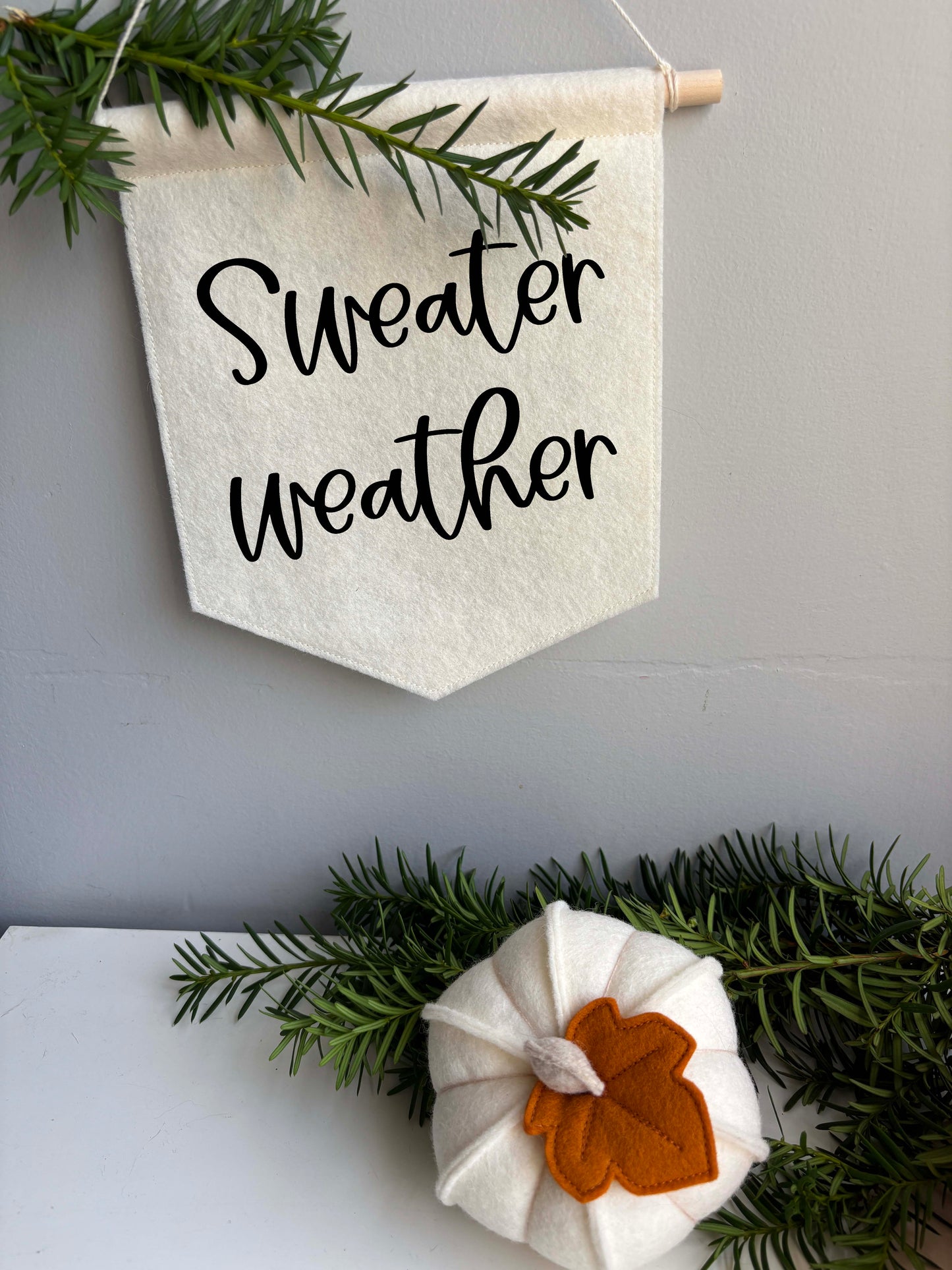 Sweater Weather - Felt Banner