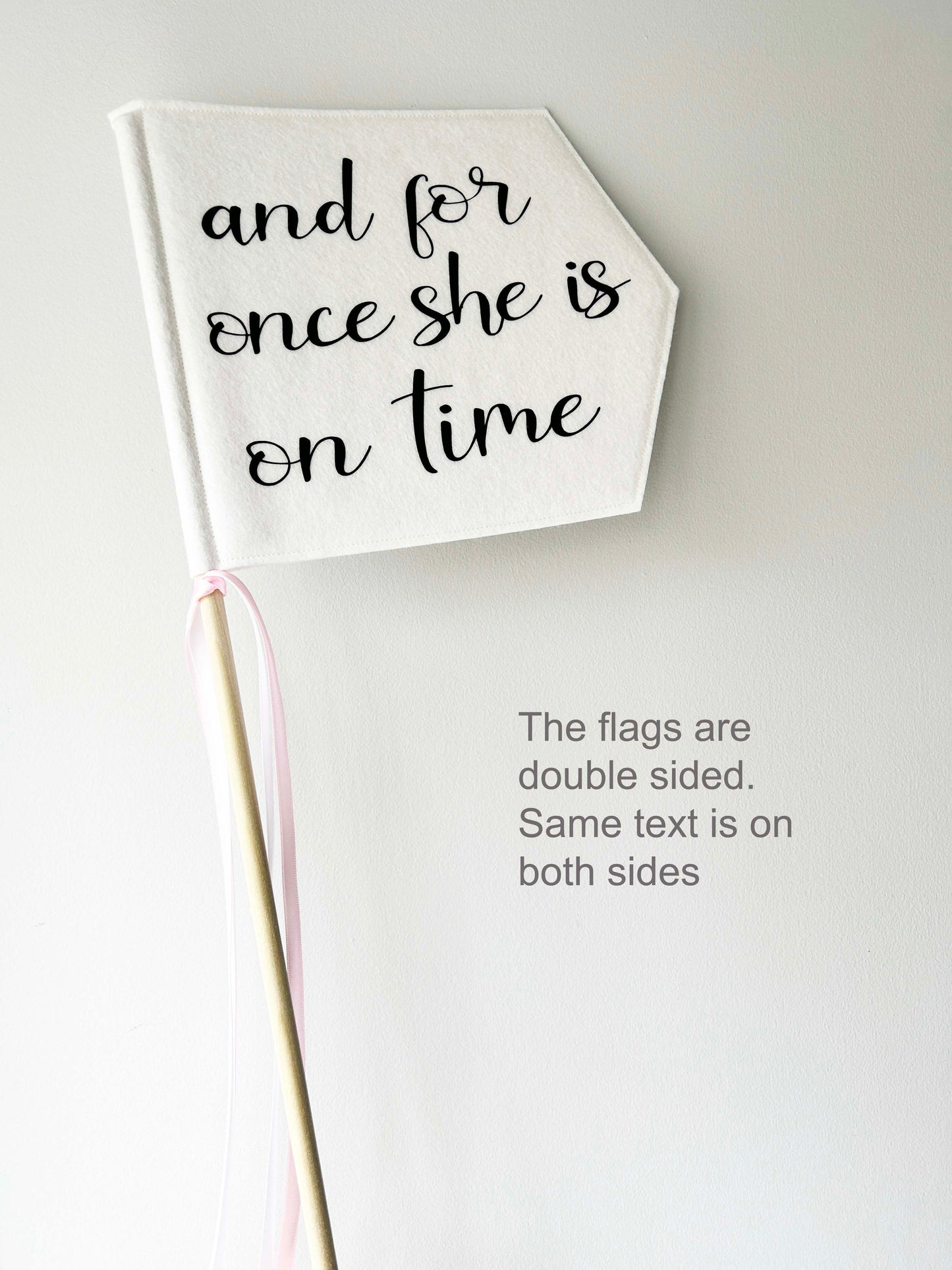 For Once She is on Time - Wedding Pennant Flag