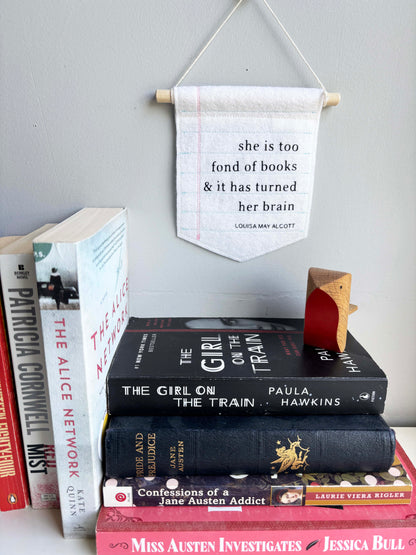 She is Too Fond of Books - Literary Wall Hanging