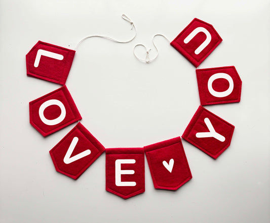 Love You Valentine Garland - Felt Garland