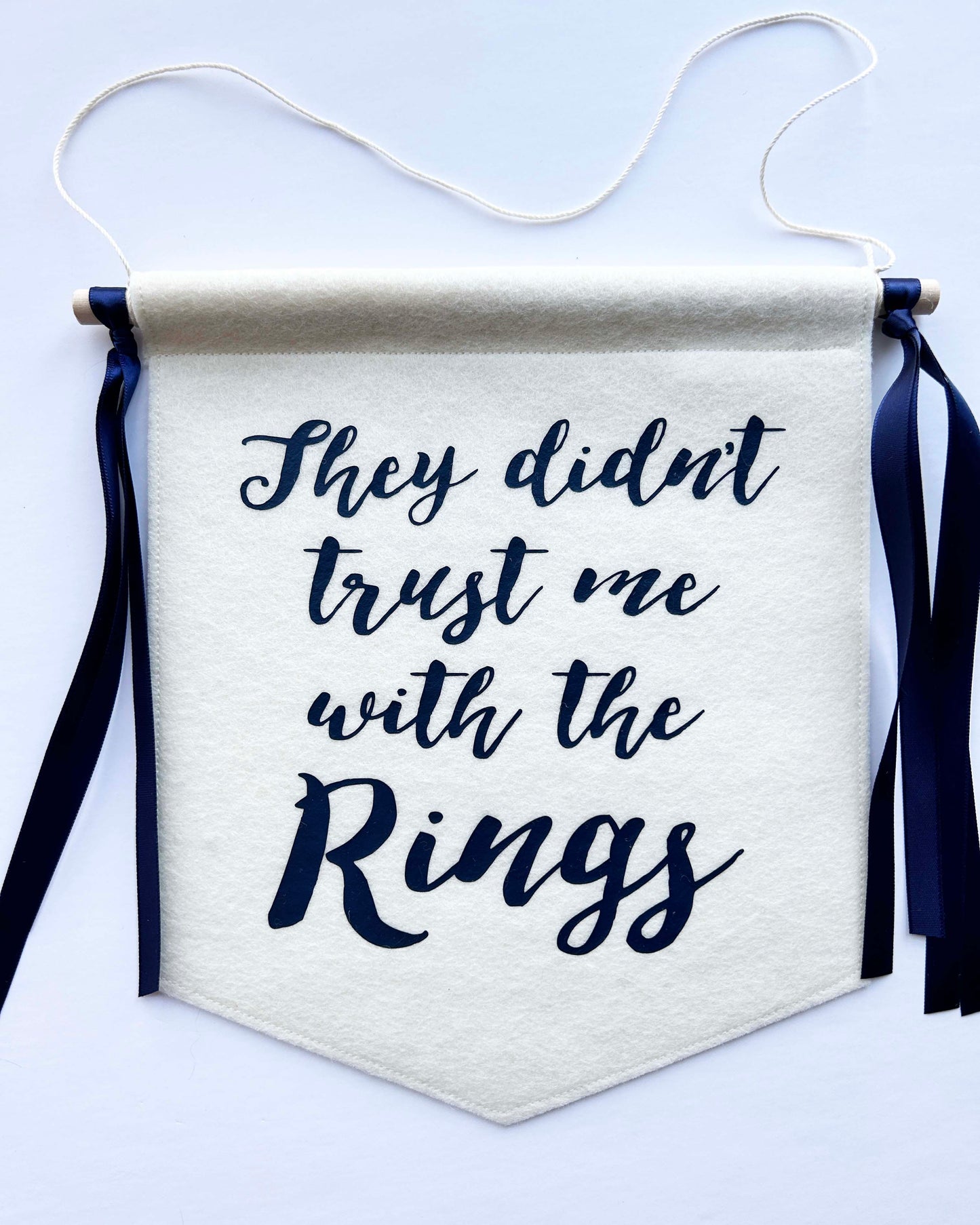 Custom Wedding Sign/Banner -They Didn't Trust me with the Rings