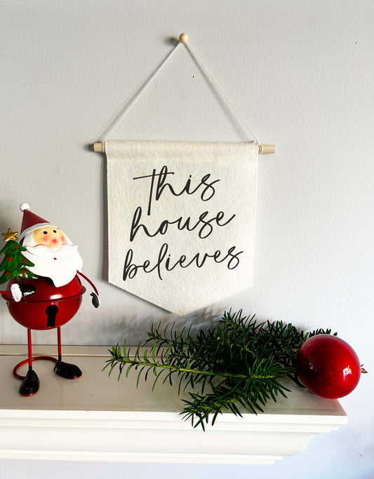 Holiday Felt Banner - This House Believes