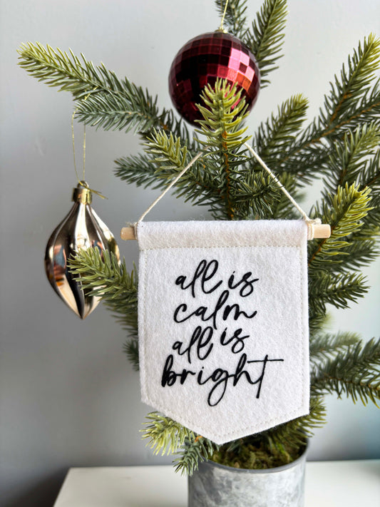 All is Calm All is Bright - Christmas Tree Ornament Banner