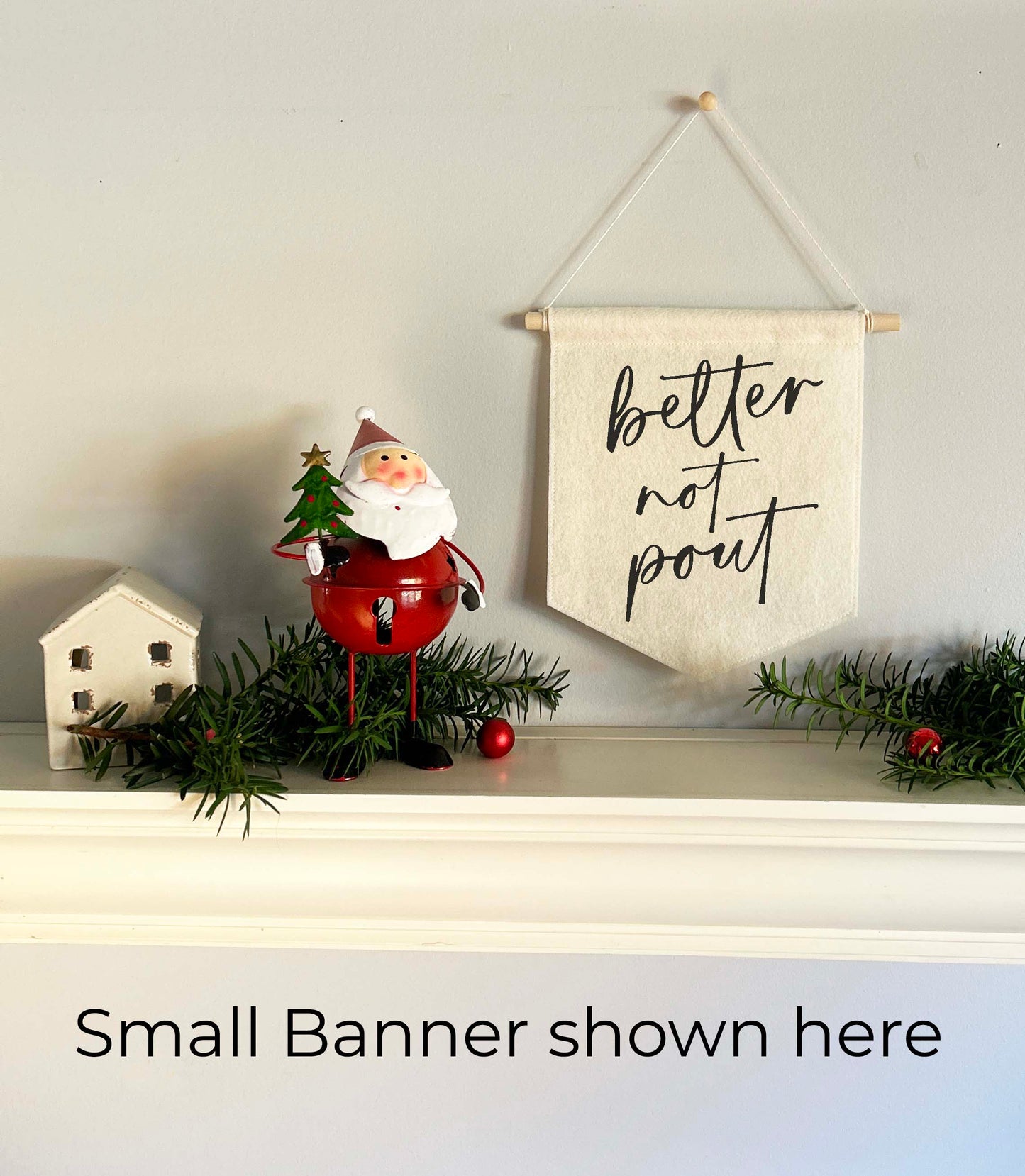 Holiday Felt Banner - Better Not Pout