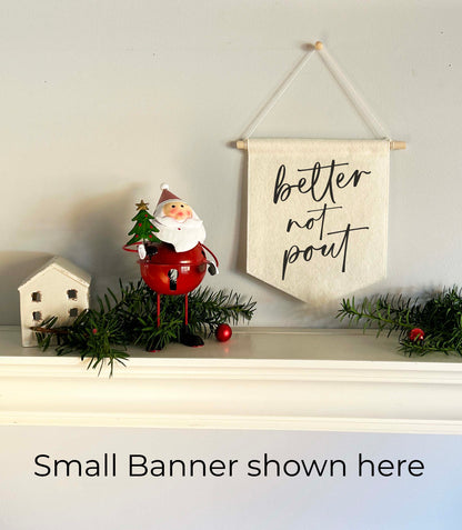 Holiday Felt Banner - Better Not Pout