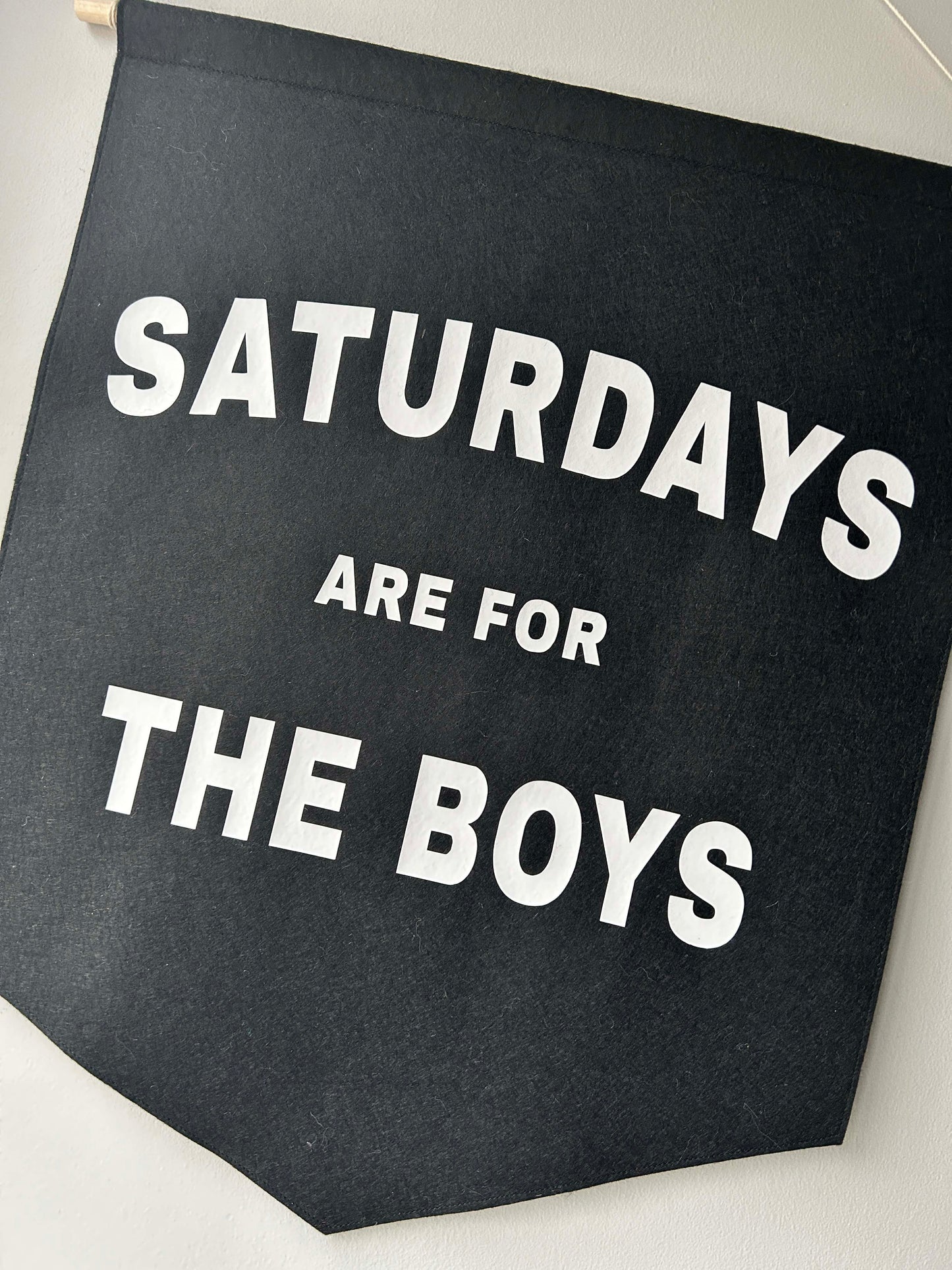 Saturdays are for the Boys Wall Hanging - Felt Banner