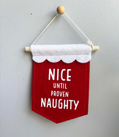 Nice Until Proven Naughty - Christmas Tree Ornament Banner