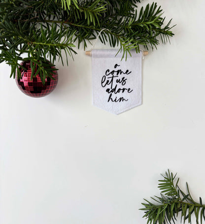 O Come Let Us Adore Him - Christmas Tree Ornament Banner