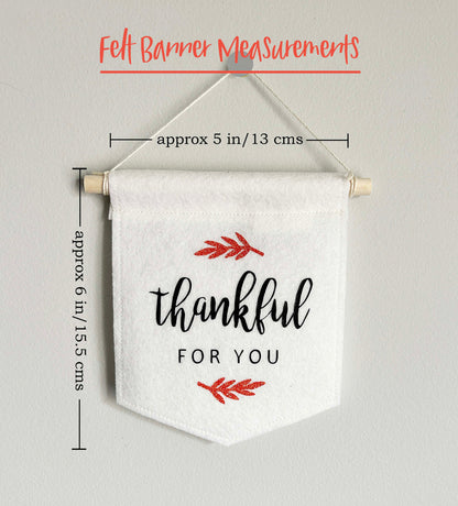 Thankful for You - Felt Banner