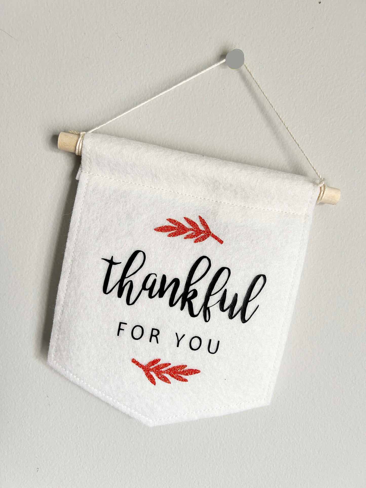 Thankful for You - Felt Banner