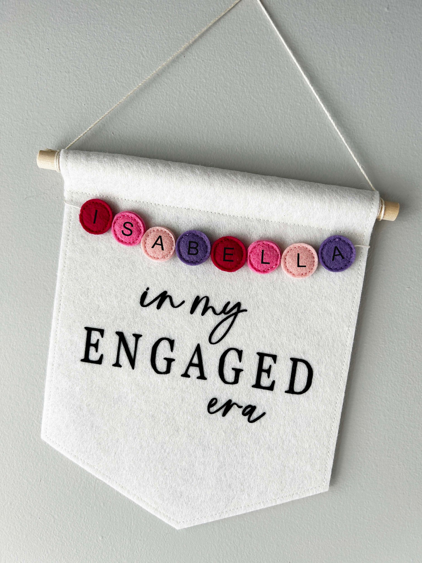 Personalized In My Engaged Era Felt Banner