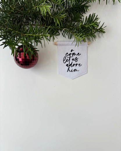 O Come Let Us Adore Him - Christmas Tree Ornament Banner