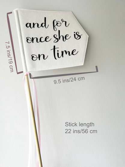 For Once She is on Time - Wedding Pennant Flag