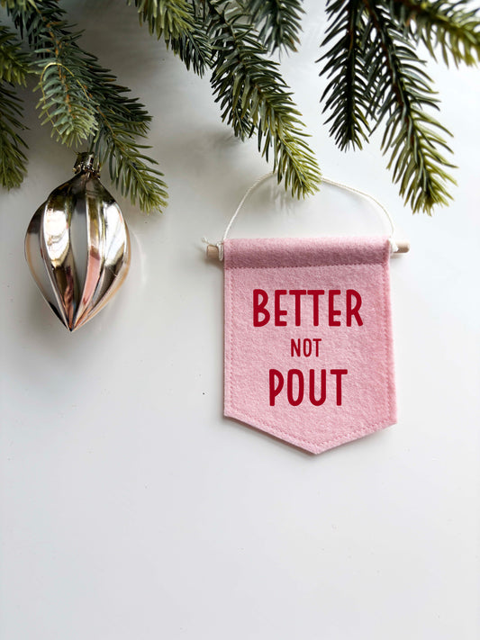 Better Not Pout - Christmas Tree Ornament Banner