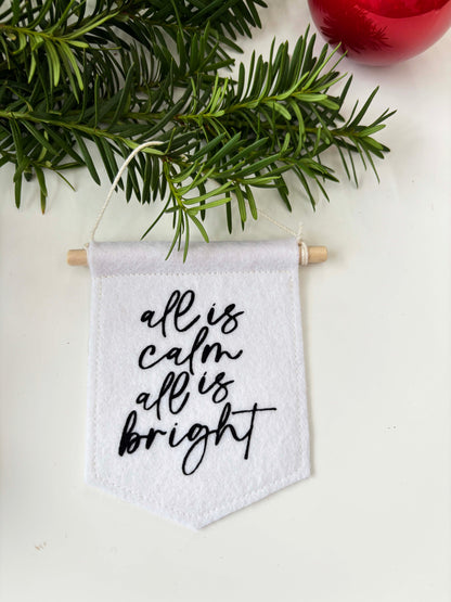 All is Calm All is Bright - Christmas Tree Ornament Banner