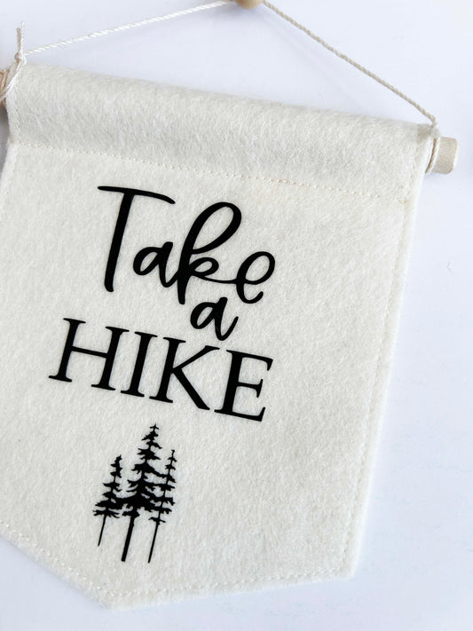 Take a Hike - Mini Felt Banner