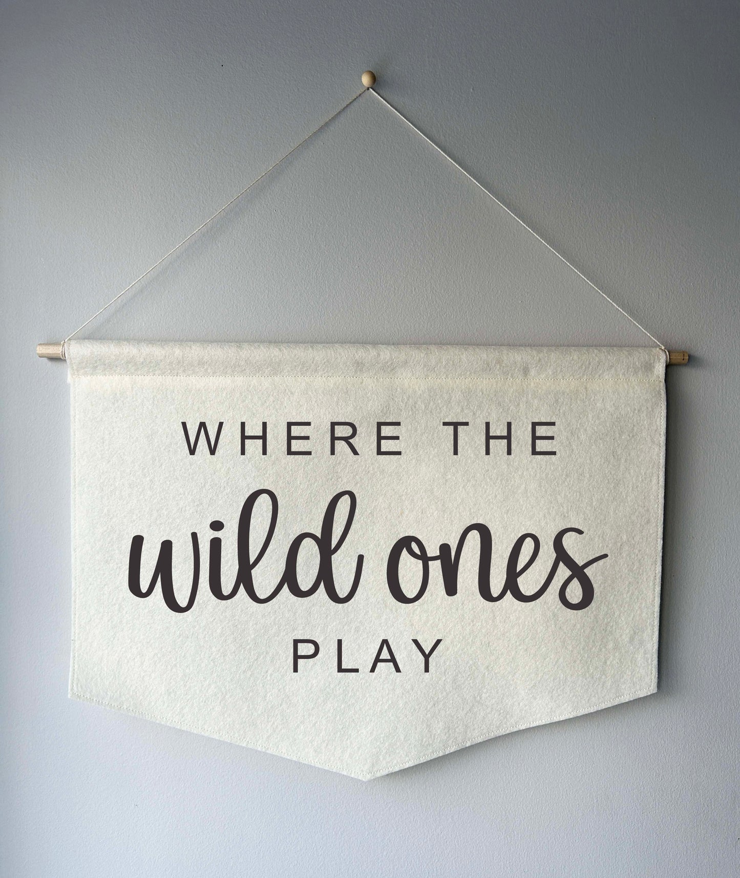 Where the Wild Ones Play - Playroom Felt Wall Hanging