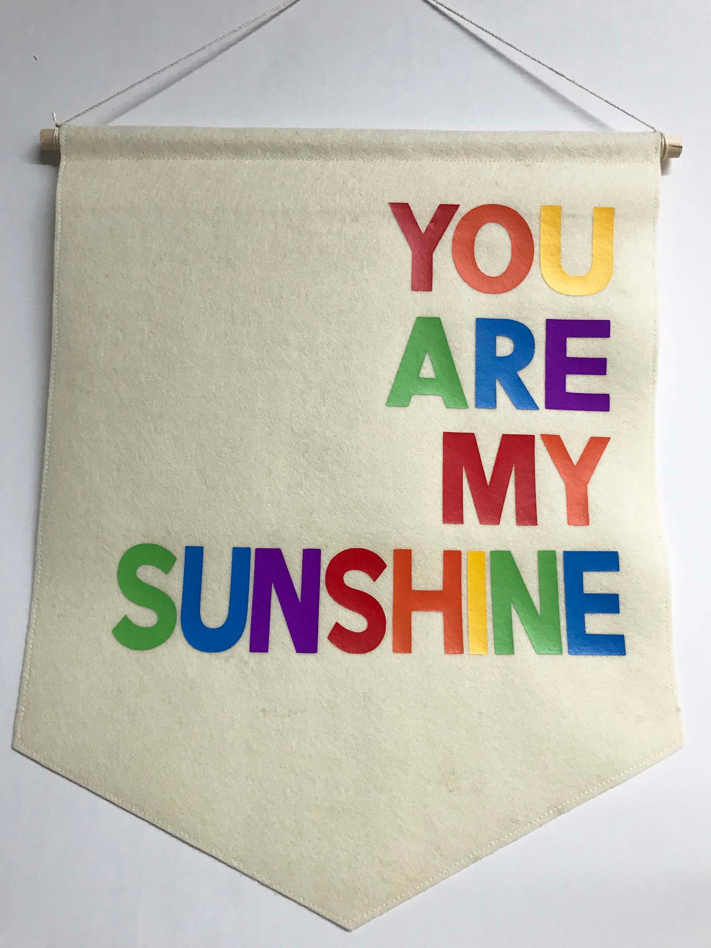 You Are My Sunshine Felt Sign