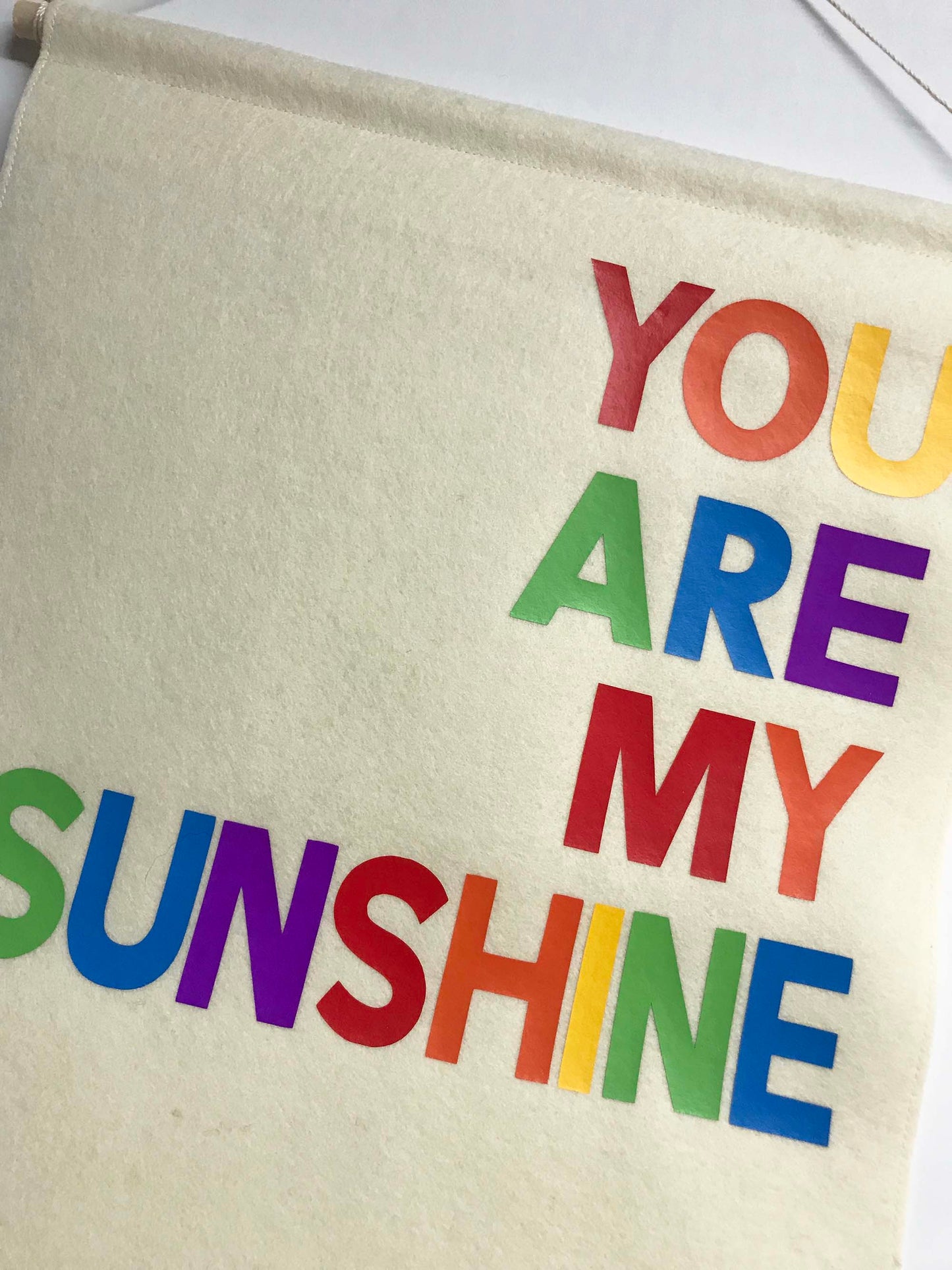 You Are My Sunshine Felt Sign