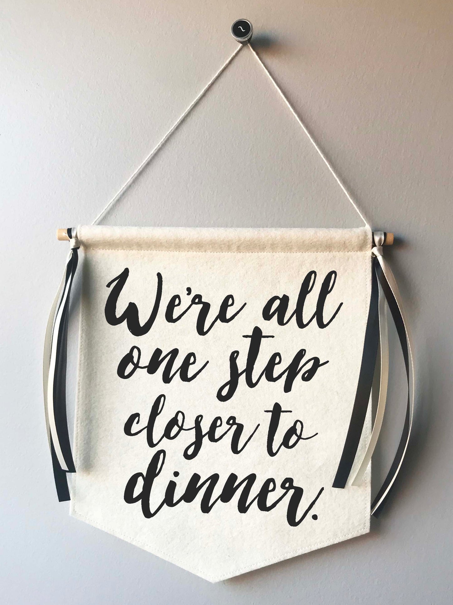 Custom Wedding Sign/Banner - One Step Closer to Dinner