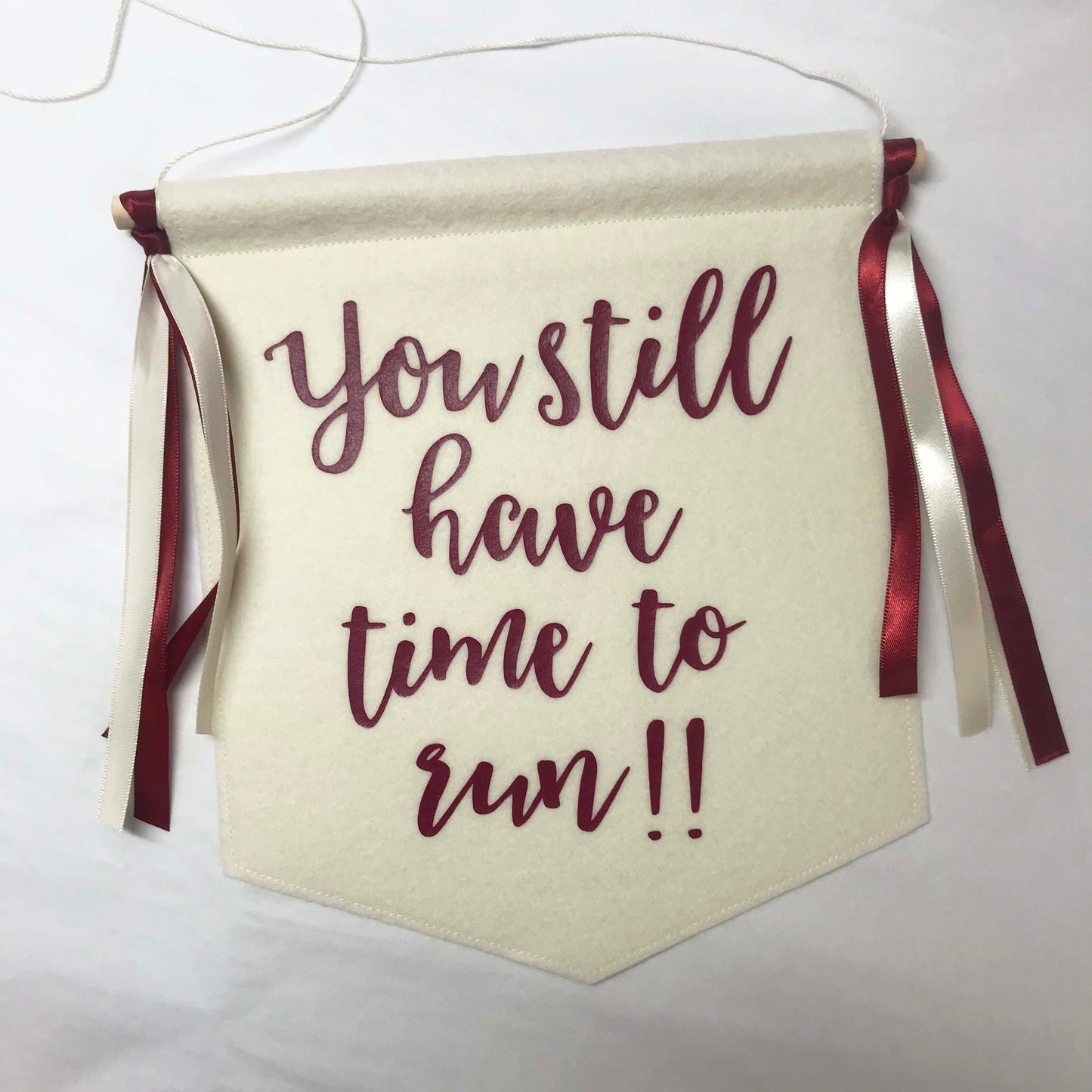 Custom Wedding Sign/Banner - You Still Have Time to Run